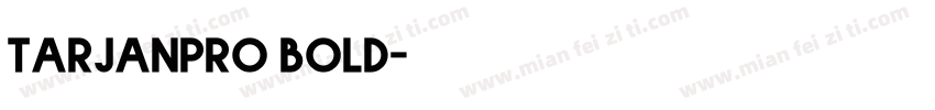 tarjanpro bold字体转换